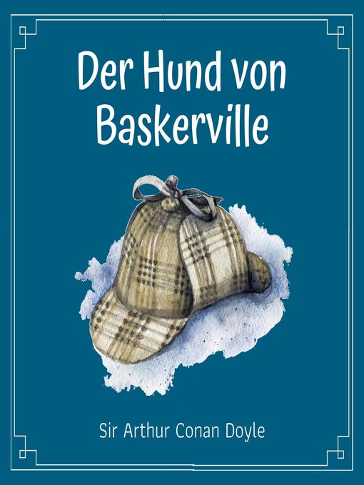 Title details for Der Hund von Baskervilles by Arthur Conan Doyle - Available